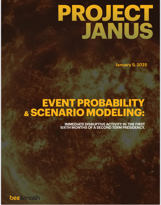 Beesmash Intelligence: Janus Project - Coming Events, Possibilities, and Scenarios #1